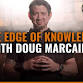 The Edge of Knowledge with Doug Marcaida
