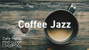 Coffee Jazz Relaxing Instrumental Jazz Bossa Nova Music For Good Mood Youtube