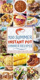 100 Best Summer Instant Pot Recipes Easy Instant Pot Recipes Instant Pot Dinner Recipes Best Instant Pot Recipe