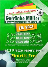 7.6.2021 von miriam schmidt, christian kunz. Uefa Euro 2021 Fussball Europameisterschaft Getranke Muller Oberwambach