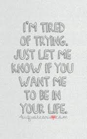 Tired Of Loving You Quotes Quotesgram