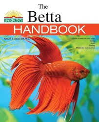 Titles In Barron S Popular Series Of Pet Handbooks Present Comprehensive Information And Helpful Advice From Breeders V Betta Betta Fish Tank Fish Information