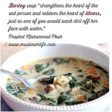 Barley Soup Health Prophets Medicine Islam Remedies Islamic Quotes Barley Soup Mushroom Barley Soup Stuffed Mushrooms