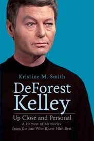 DeForest Kelley Up Close and Personal: A Harvest of Memories from the Fan  Who Knew Him Best: Smith, Kristine M.: 9780692607206: Amazon.com: Books