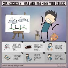 This is a perfect excuse to get out of. Are You Living A Life Of Endless Excuses Here S How To Stop