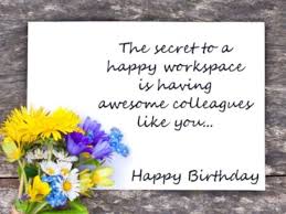 Happy Birthday Greetings For Coworker Birthday Wishes For Colleagues Quotes Messages Happy Birthday Happy Birthday Colleague Colleagues Quotes Cute Birthday Quotes