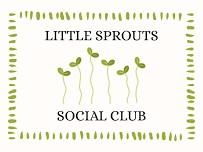 Little Sprouts Social Club (Ages 3-5): Summer Session II