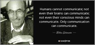 QUOTES BY NIKLAS LUHMANN | A-Z Quotes via Relatably.com