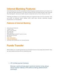 If you're facing any such issues, do not worry, we've got your back. Internet Banking Features Online Banking Banks Banking