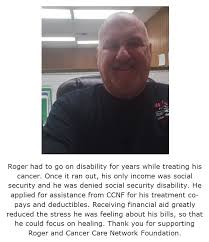 Financial support is crucial for cancer patients. Testimonials Cancer Care Network Foundation
