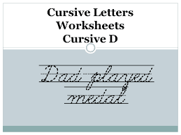 As well as cursive letter d cursive capital d is a very interesting cursive letter for use in various types of works, both for teaching children in initial series and for anyone else who wants to make a. Cursive Letters Worksheets Cursive D