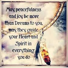  Wishing You Peace Dream Catcher Quotes American Indian Quotes Native American Wisdom