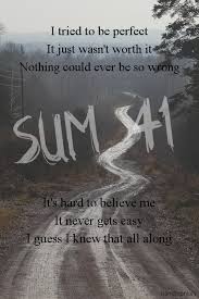I Can Do This On My Own Sum 41 Sing It For The World Music Lyrics Favorite Lyrics Band Quotes