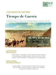 COLOQUIO] Tiempo de Guerra. Conflicto armado y construcción del  Estado-nación siglos XVII-XIXInstituto de Estudios Peruanos