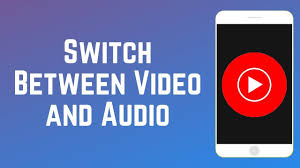 How To Switch Between Audio And Video On Youtube Music Save Your Data Youtube