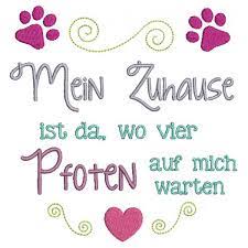 Du bist in mein zuhause eingebrochen, mann. Stickdatei Mein Zuhause Ist Da Wo Vier Pfoten Auf Mich Warten Lollipops For Breakfast