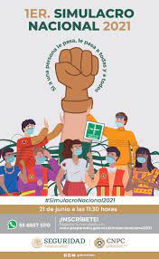 21 de junio a las 11:30 h. Primer Simulacro Nacional 2021 Tu Participacion Es Importante Centro Nacional De Prevencion De Desastres Gobierno Gob Mx