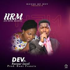 Download Mp3 Hrm His Royal Majesty By Dev Ft Favour Excel Archives Campus Trend