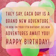 Maybe you would like to learn more about one of these? Happy 17th Birthday Wishes By Birthday Wishes Guru