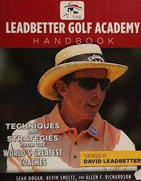 The Leadbetter Golf Academy handbook : techniques and strategies from the  world's greatest coaches : Hogan, Sean, 1969- : Free Download, Borrow, and  Streaming : Internet Archive