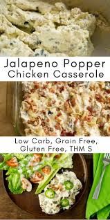 Jalapeno Popper Chicken Casserole Low Carb Thm S Chicken In A Creamy Cheesy Sauce With Pieces Of Jalap Low Carb Casseroles Ketogenic Recipes Best Casseroles