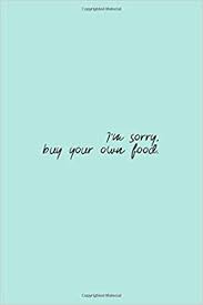 Amazon Com I M Sorry Buy Your Own Food Funny Bts Jin Quote Blank Composition Notebook Pastel Aesthetic Kpop Bangtan Boys Translation Memes Journal Diary 6x9 In 100 Sheets 200 Pages 9798617704800 Designs Aras Books