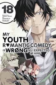 My Youth Romantic Comedy Is Wrong, As I Expected @ comic, Vol. 18 (manga)  by Wataru Watari | Shakespeare & Company