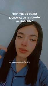Mae De Marilia Diz Que Nao Era Fa Dela Eu Q Nem Parente Sou