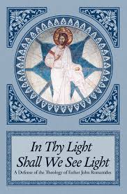 In Thy Light Shall We See Light: A Defense of the Theology of Father John  Romanides – Phos Publications