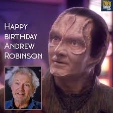 Happy birthday to Andrew Robinson, best known to Star Trek fans as Garak