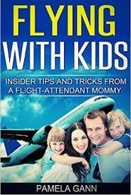 Flying With Kids Family Travel Ebook Flying With Kids Family Travel Travel With Kids