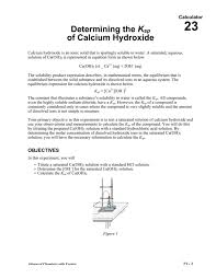 Calcium carbonate + hydrochloric acid â†' calcium chloride + carbon dioxide +water. Determining The Ksp Of Calcium Hydroxide