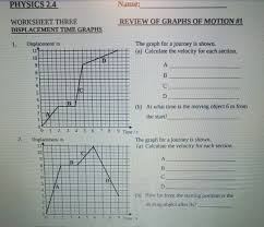 Where to download topical review physics 2010 answers. Solved Physics 2 4 Name Review Of Graphs Of Motion 1 Wo Chegg Com