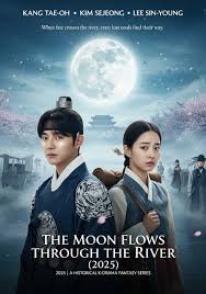 Watch here: https://movie.cafex.biz/blog/0489 🌙 The Moon Flows Through the River (TV Series, 2025) ⭐ Starring: Kang Tae-oh, Kim Se-jeong, Lee Sin-young, Hong Su-zu 🎭 Genre: Historical / Fantasy / Romance / Drama