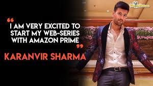 Karanvir Sharma Gets Candid About His Quarantine Schedule And His New Web Show With Amazon Prime Youtube Karanvir sharma was born and spent few years of his he was interested in acting since his childhood and also used to bunk the class to watch movies in. karanvir sharma gets candid about his quarantine schedule and his new web show with amazon prime
