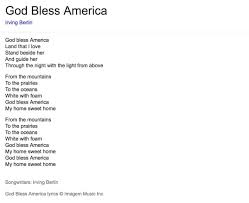 Lyrics Center Lyrics God Bless America The later version was notably recorded by kate smith, becoming her signature song.