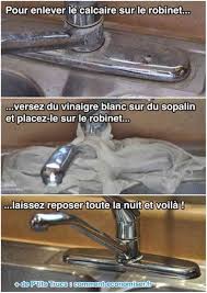 Du Calcaire Sur Le Robinet Vite Du Vinaigre Blanc L Anti Calcaire Le Plus Efficace Vinaigre Blanc Enlever Le Calcaire Nettoyage De La Maison