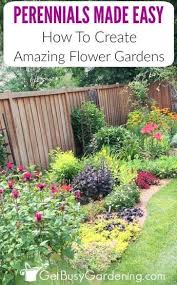 Perennials Made Easy How To Create Amazing Gardens Garden Flowers Perennials Perennial Garden Flowers Perennials