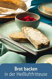 Brot Backen In Der Heissluftfritteuse Rezept Rezept In 2020 Heissluftfritteuse Rezepte Brot Backen Backen