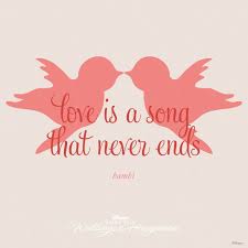 It sounds crazy, but i'm serious! Love Is A Song That Never Ends Quote Bambi Wedding Disney Best Quotes Love Bestquotes