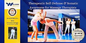 Therapeutic Self-Defense & Somatic Awareness for Massage Therapists