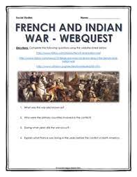 French And Indian War Webquest With Key Webquest History Teaching Resources Middle School Us History