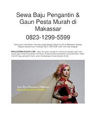 Jom kita dengar tips memilih baju perkahwinan yang terbaik untuk majlis perkahwinan. Sewa Baju Pengantin Gaun Pesta Murah Di Makassar 0823 1299 5599