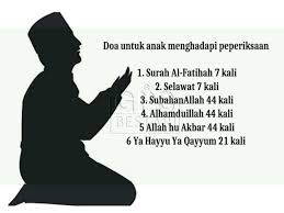 Doa penerang hati dan doa menuntut ilmu. Doa Untuk Anak Menghadapi Peperiksaan Tip Belajar Gps Bestari