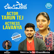 We don't have any reviews for undiporaadhey. Anchor Bhargav Id On Twitter Here S An Interview Of Undiporaadhey Movie Actors Taruntej Lavanya Talks About Their Film In A Chat For Talkingmovieswithidream Full Interview Https T Co Se7nhncnsq Idreammedia Idreaminterviews Https T Co