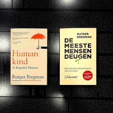 Bestseller Amsterdam De Engelse Vertaling Van De Meeste Mensen Deugen Van Een Van De Grote Hedendaagse Nl Denkers Rutger Bregman Human Kind Is Uit Eigenlijk Zou Iedereen Deze Klassieker Juist