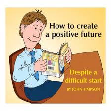 How To Create A Positive Future