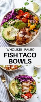 Fish Taco Bowls With Mango Salsa Paleo Whole30 Recette Plat Principal Recette Paleo Recette