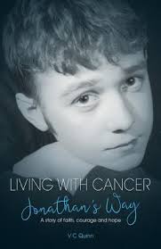 Living With Cancer: Jonathan's Way: A story of faith, courage and hope  (Paperback)