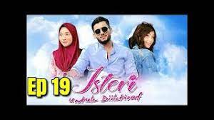 Rindu awak separuh nyawa episod 16 live drama astro ria video. Isteri Untuk Diiktiraf Episod 19 Youtube